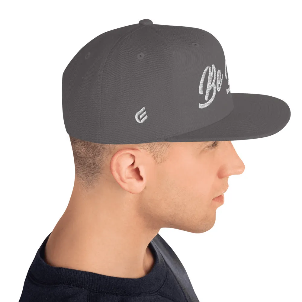 Be Bold | Embroidered Snapback Hat