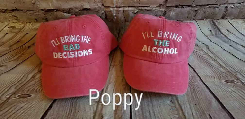 I'll Bring the Alcohol, Bad Decisions and MORE