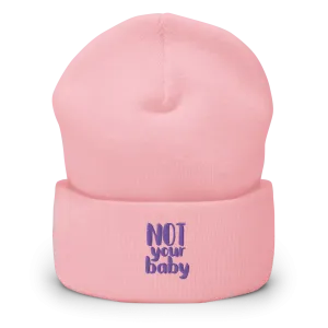 Not Your Baby Beanie (Adult)